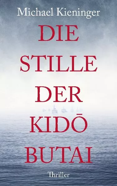 Cover: Die Stille der Kido Butai