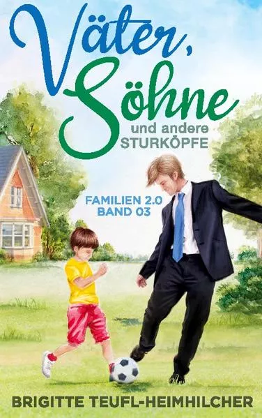 Cover: Väter, Söhne und andere Sturköpfe