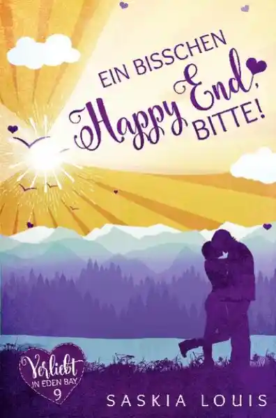 Cover: Ein bisschen Happy End, bitte! (Verliebt in Eden Bay 9)