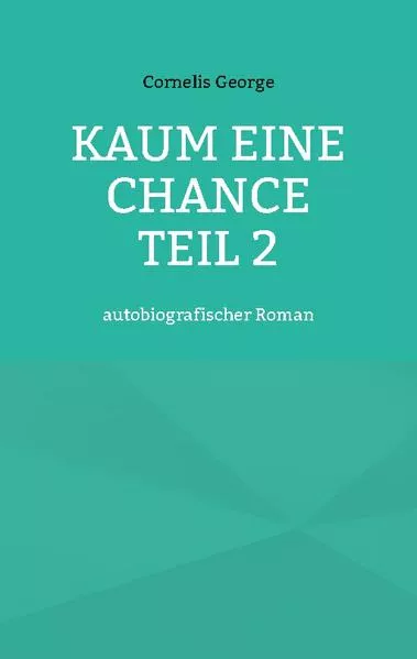 Cover: Kaum eine Chance teil 2