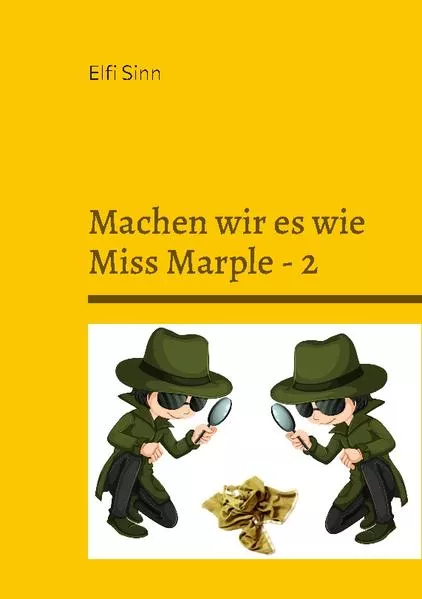 Cover: Machen wir es wie Miss Marple - 2