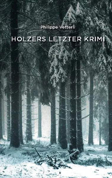 Cover: Holzers letzter Krimi