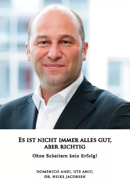 Cover: ES IST NICHT IMMER ALLES GUT, ABER RICHTIG!
