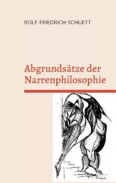 Cover: Abgrundsätze der Narrenphilosophie