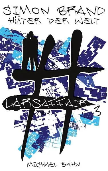 Simon Brand. Hüter der Welt