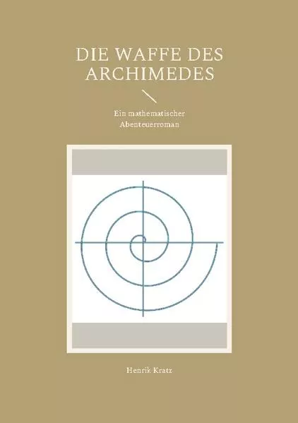 Cover: Die Waffe des Archimedes