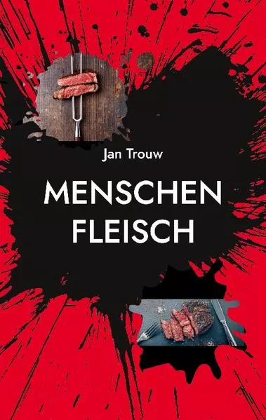 Cover: Menschenfleisch