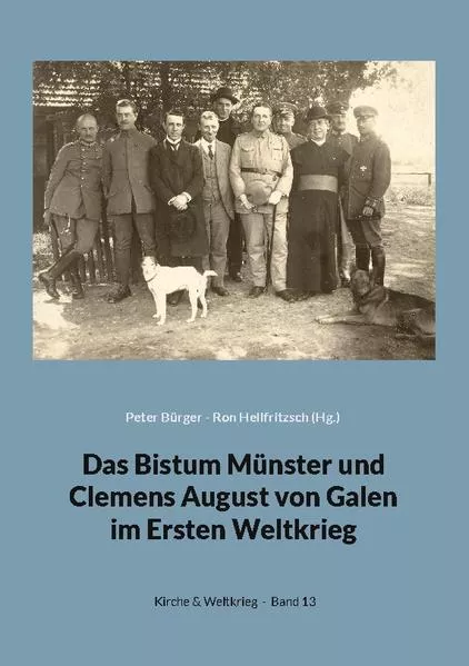 Das Bistum Münster und Clemens August von Galen im Ersten Weltkrieg</a>