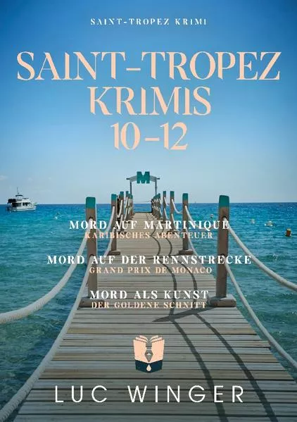 Sammelband: Saint-Tropez Krimis 10 - 12</a>