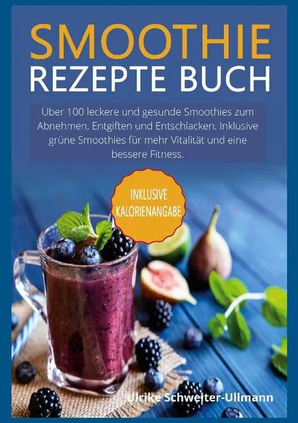 Cover: Smoothie Rezepte Buch