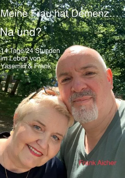 Cover: Meine Frau hat Demenz. Na und?