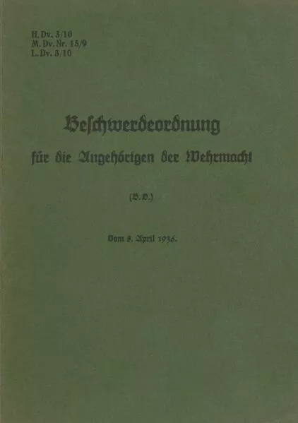 Cover: H.Dv. 3/10 Beschwerdeordnung für die Angehörigen der Wehrmacht