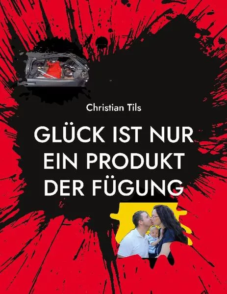 Cover: Glück ist nur ein Produkt der Fügung