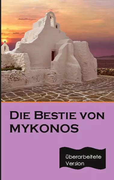 Cover: Die Bestie von Mykonos