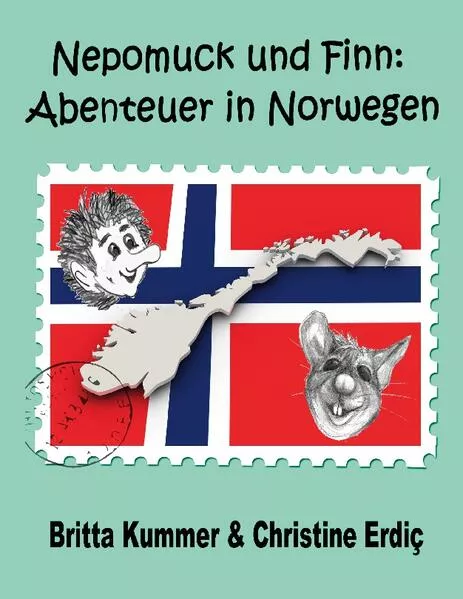 Cover: Nepomuck und Finn: Abenteuer in Norwegen