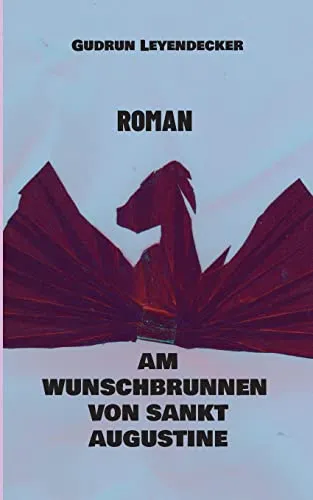 Cover: Am Wunschbrunnen von Sankt Augustine