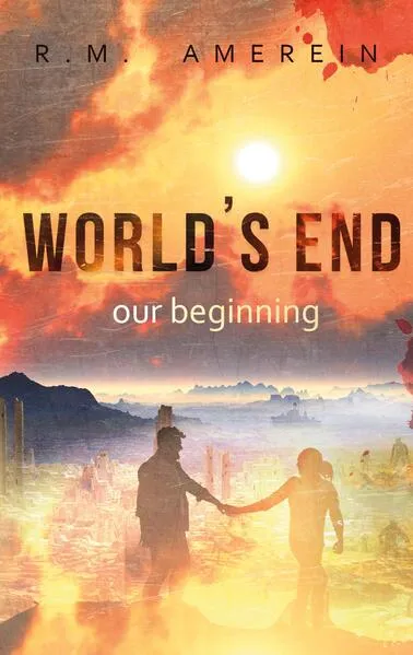 Cover: World's end. Our beginning.