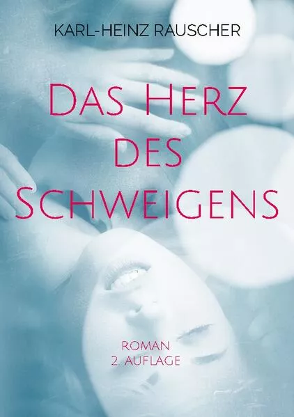 Cover: Das Herz des Schweigens