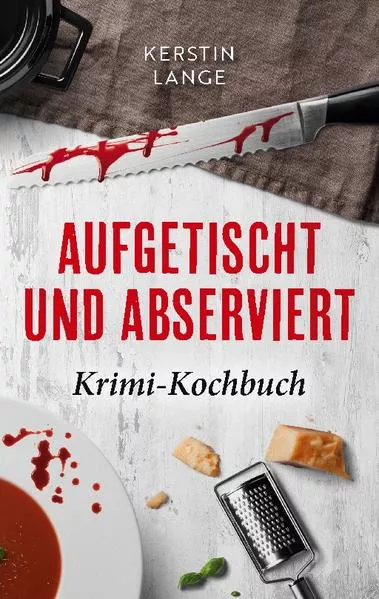 Aufgetischt und abserviert