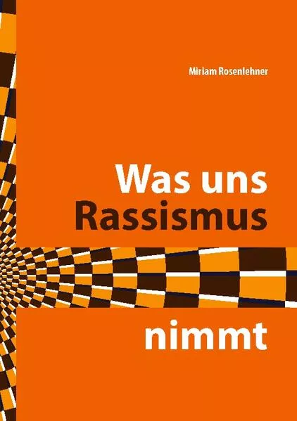 Cover: Was uns Rassismus nimmt