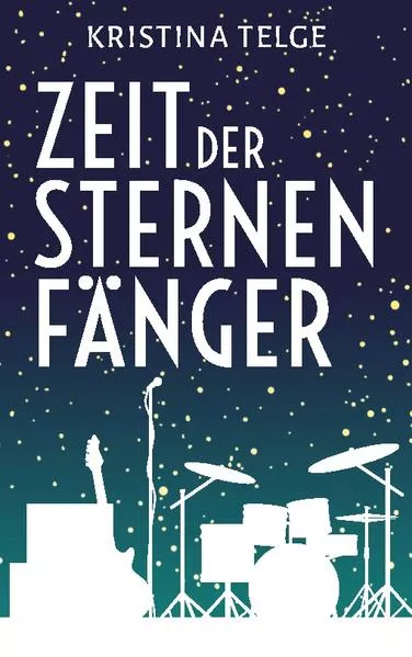Cover: Zeit der Sternenfänger