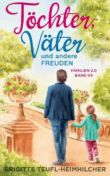 Cover: Töchter, Väter und andere Freuden