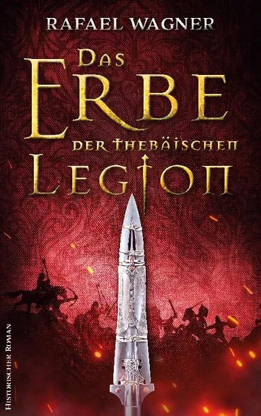 Cover: Das Erbe der thebäischen Legion