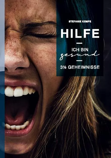 Cover: Hilfe, ich bin gesund!