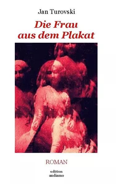 Cover: Die Frau aus dem Plakat