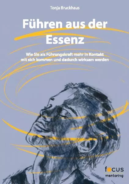 Cover: Führen aus der Essenz