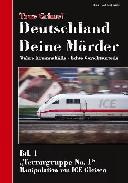 Cover: True Crime! Deutschland Deine Mörder