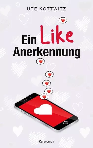 Cover: Ein Like Anerkennung