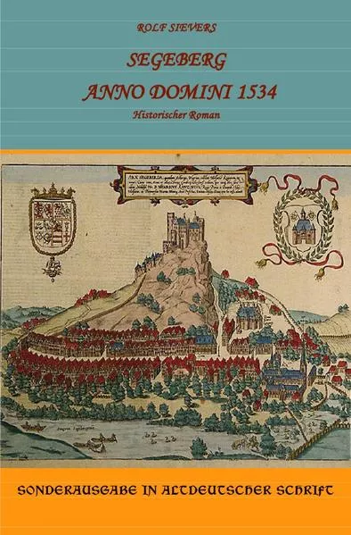 Cover: Segeberg Anno Domini 1534 Historischer Roman
