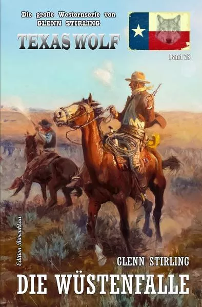 Cover: Texas Wolf Band 78: Die Wüstenfalle