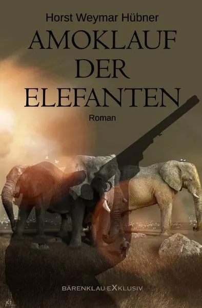 Cover: Amoklauf der Elefanten