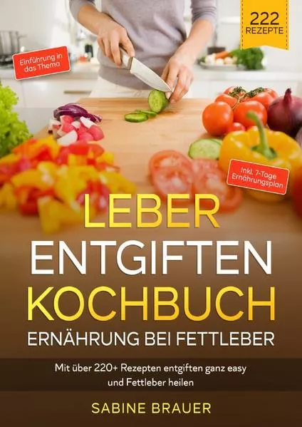 Cover: Leber entgiften Kochbuch – Ernährung bei Fettleber