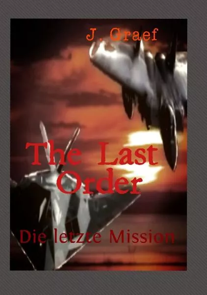 Cover: the last Order - die letzte Mission