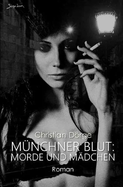 Cover: MÜNCHNER BLUT: MORDE UND MÄDCHEN