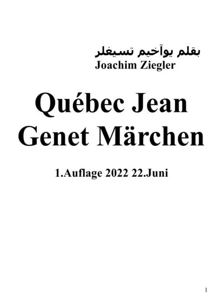 Cover: Québec Jean Genet Märchen 1.Auflage 2022 22.Juni