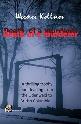 Death of a murderer: A thrilling trophy hunt leads from the Odenwald to British Columbia