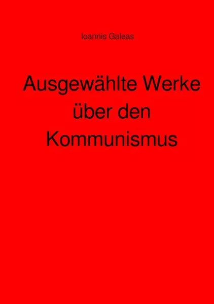 Cover: Ausgewählte Werke über den Kommunismus
