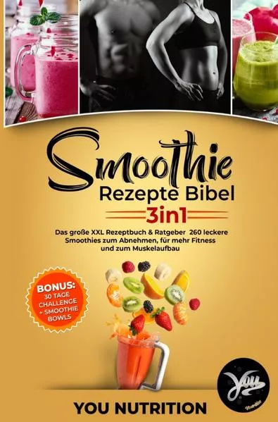 Cover: Smoothie Rezepte Bibel 3in1