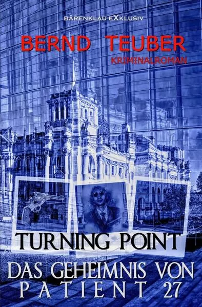 Cover: Turning Point – Das Geheimnis von Patient 27 - Ein Berlin-Krimi
