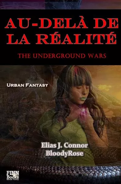 Cover: The Underground Wars - french edition / Au-delà de la réalité