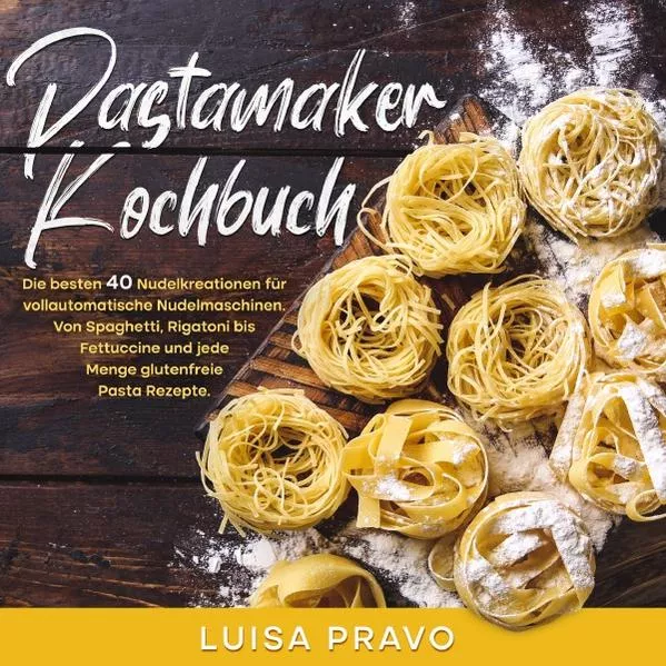 Pastamaker Kochbuch
