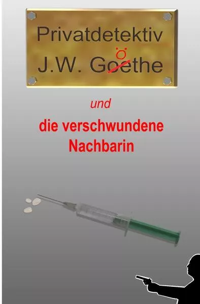 Cover: Privatdetektiv J.W. Göthe