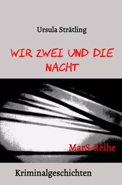 Cover: MarS-Reihe / Wir Zwei und die Nacht