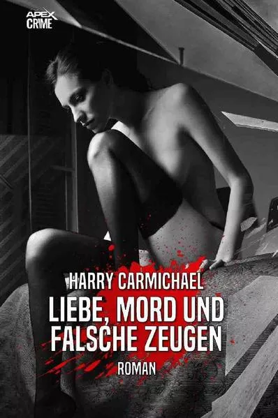 LIEBE, MORD UND FALSCHE ZEUGEN