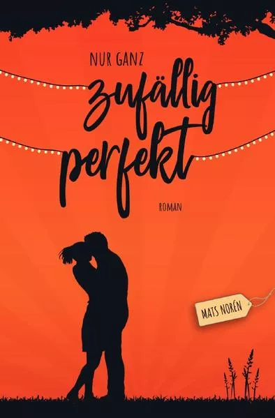 Cover: Nur ganz zufällig perfekt
