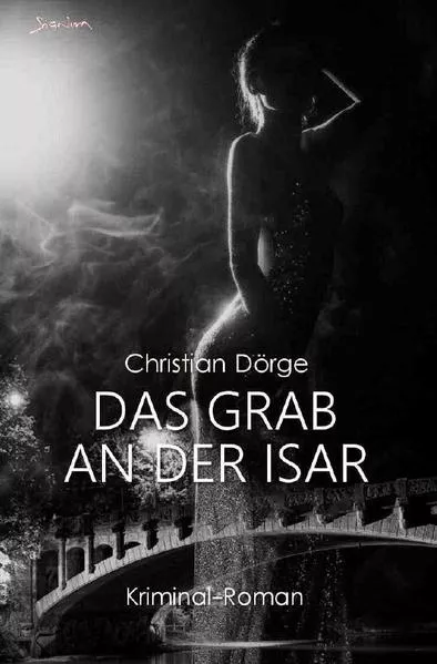 Cover: DAS GRAB AN DER ISAR